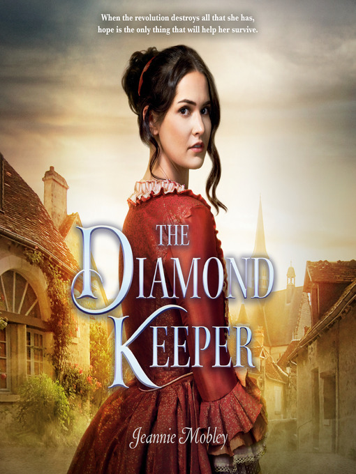 Title details for The Diamond Keeper by Jeannie Mobley - Available